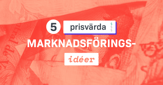 5 prisvärda idéer för marknadsföring (Infographic)