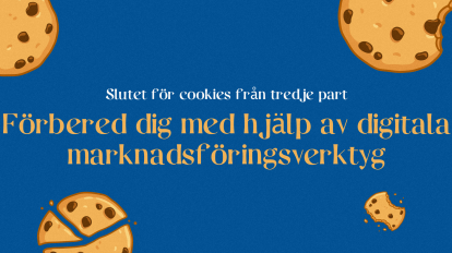 Förbered dig på slutet av cookies från tredje part med verktyg för digital marknadsföring