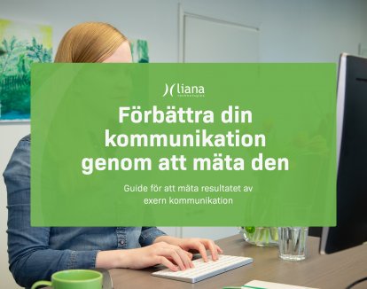 Förbättra din kommunikation genom att mäta den.